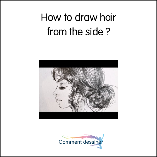 How to draw hair from the side